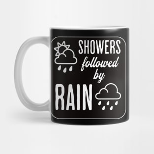 Showers Followed by Rain Mug